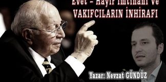 Evet-Hayır İmtihanı ve Vakıfçıların İnhirafı
