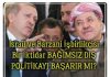 İsrail ve Barzani İşbirlikçisi Bir İktidar Bağımsız Dış Politikayı Başarır Mı ?
