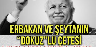 Erbakan ve Şeytanın ”Dokuz”lu Çetesi