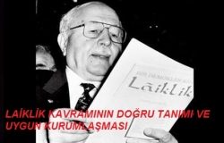 Laiklik Kavramının Doğru Tanımı ve Uygun Kurumlaşması