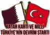 KATAR KARTI VE MİLLİ TÜRKİYE’NİN DEVRİM STARTI