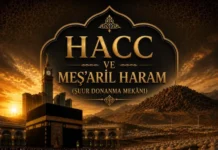 HACC VE MEŞ’ARİL HARAM (ŞUUR DONANMA MEKÂNI)
