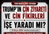TRUMP’IN ÇİN ZİYARETİ VE CİN FİKİRLERİ İŞE YARADI MI?